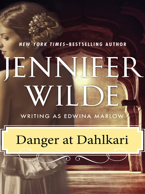 Title details for Danger at Dahlkari by Jennifer Wilde - Available